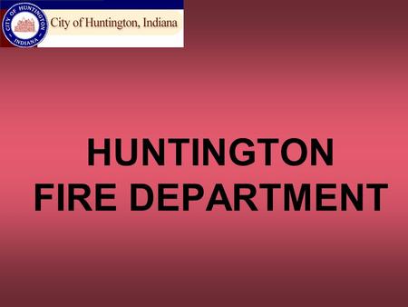 HUNTINGTON FIRE DEPARTMENT. JOHN TAYLOR.
