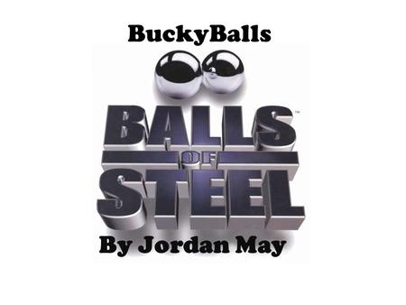 BuckyBalls By Jordan May. How Buckyballs were discovered? Buckyballs were discovered by accident in space by R.E Smalley, H.F Kroto and graduate students.