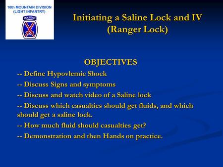 Initiating a Saline Lock and IV (Ranger Lock)