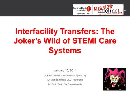 Interfacility Transfers: The Joker’s Wild of STEMI Care Systems