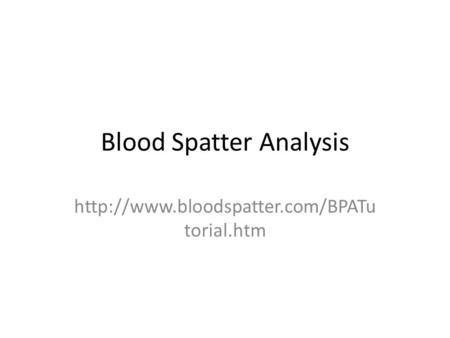 Blood Spatter Analysis  torial.htm.