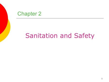 Chapter 2 Sanitation and Safety.