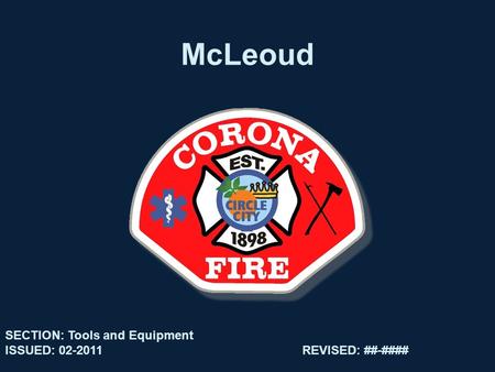 McLeoud SECTION: Tools and Equipment ISSUED: 02-2011REVISED: ##-####