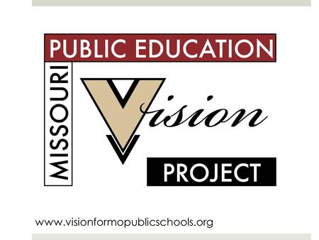 Www.visionformopublicschools.org. Project Team MSBA – local school board members MASA – local school superintendents and other stakeholders MSBA/MASA.