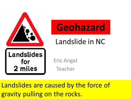 Geohazard Landslide in NC