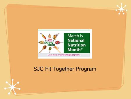 Nutrition part II SJC Fit Together Program. Food lab review.