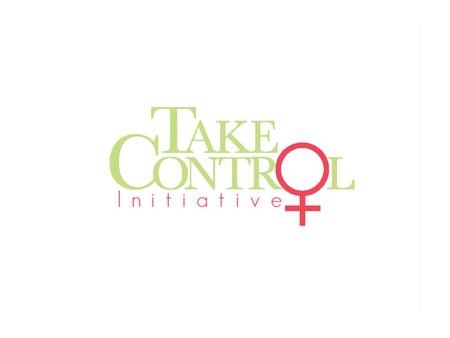 What Is the Take Control Initiative? The Take Control Initiative (TCI) empowers women with the choice of when to bear children through the through education,