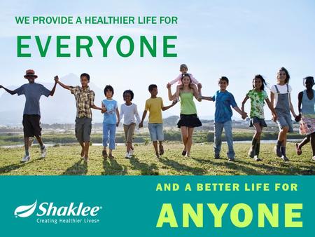 WE PROVIDE A HEALTHIER LIFE FOR EVERYONE