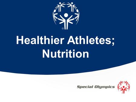 Healthier Athletes; Nutrition. Overview Basic information on a healthy diet and sports including; Overview of the importance of nutrition Different food.