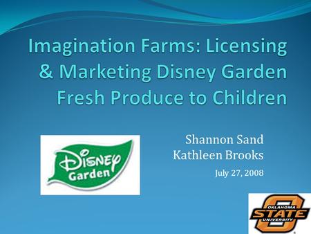 Shannon Sand Kathleen Brooks July 27, 2008. Children’s Health 1/3 American children & youth are obese or at risk of becoming obese Low fruit & vegetable.