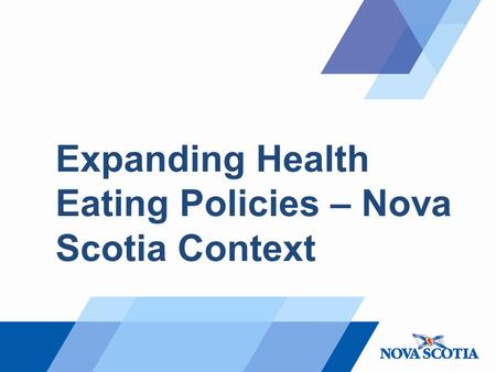Expanding Health Eating Policies – Nova Scotia Context.