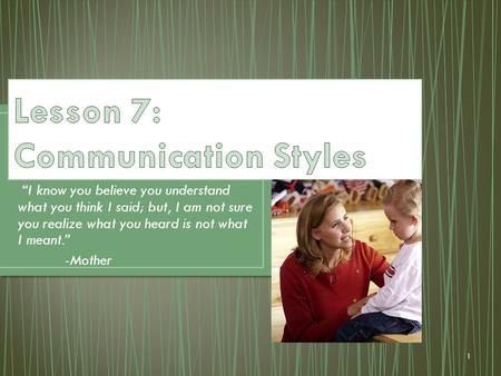 Lesson 7: Communication Styles