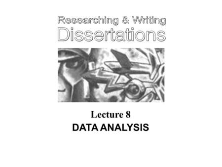 Lecture 8 DATA ANALYSIS.