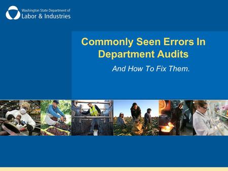 Commonly Seen Errors In Department Audits And How To Fix Them.