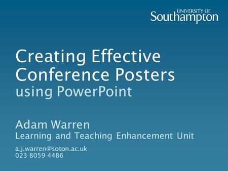 Creating Effective Conference Posters using PowerPoint