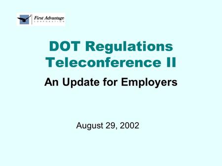 DOT Regulations Teleconference II