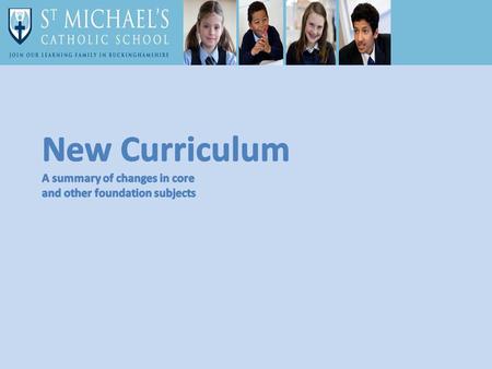 An Overview The new National Curriculum came into effect from September 1 st 2014. There are changes for all subjects but these are particularly significant.
