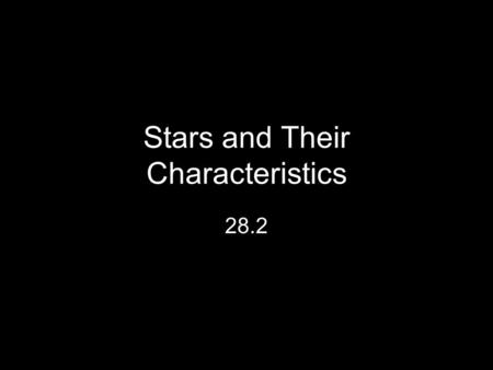 Stars and Their Characteristics