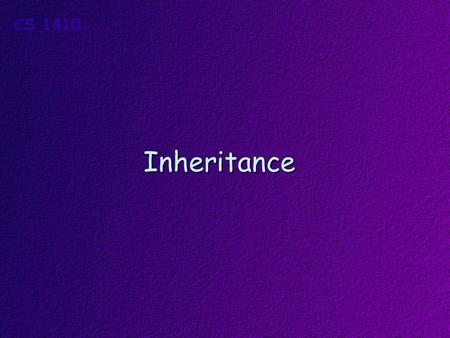 Inheritance. Topics Inheritance Constructors and Inheritance Overriding Functions and Variables Designing with Inheritance.