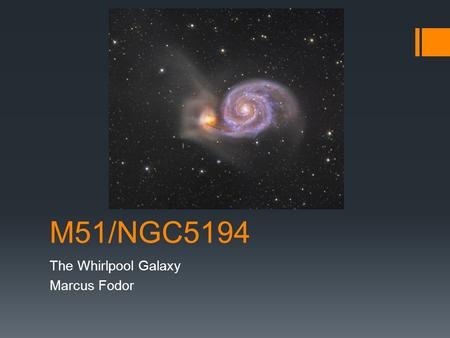 The Whirlpool Galaxy Marcus Fodor