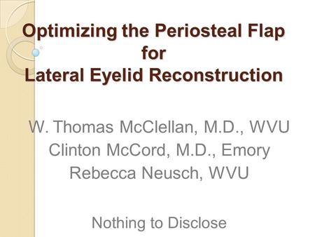 Optimizing the Periosteal Flap for Lateral Eyelid Reconstruction