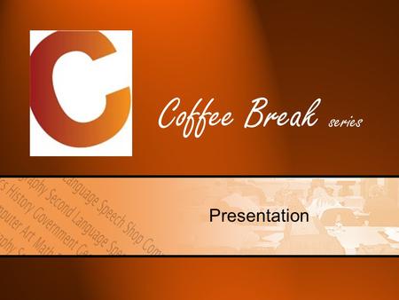 Coffee Break series Presentation. Matcha Latte Cappuccino Mocha Espresso.