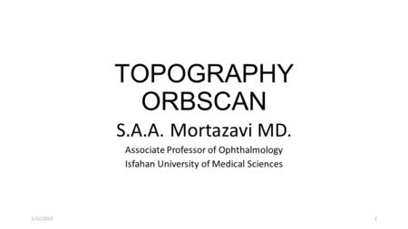 TOPOGRAPHY ORBSCAN S.A.A. Mortazavi MD.