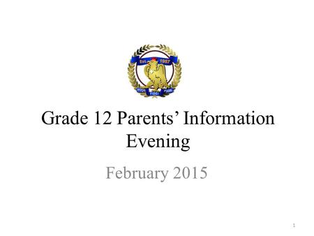 Grade 12 Parents’ Information Evening
