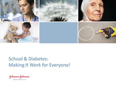 School & Diabetes: Making It Work for Everyone!. Name 3 “Who’s” involved in school & diabetes: 1.________________ 2.________________ 3.________________.