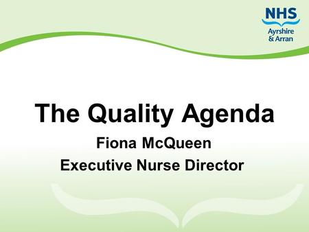 Fiona McQueen Executive Nurse Director