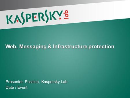 Web, Messaging & Infrastructure protection