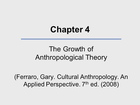 The Growth of Anthropological Theory