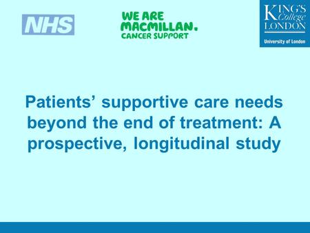 Patients’ supportive care needs beyond the end of treatment: A prospective, longitudinal study.