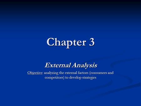 Chapter 3 External Analysis