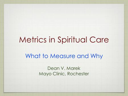 Metrics in Spiritual Care