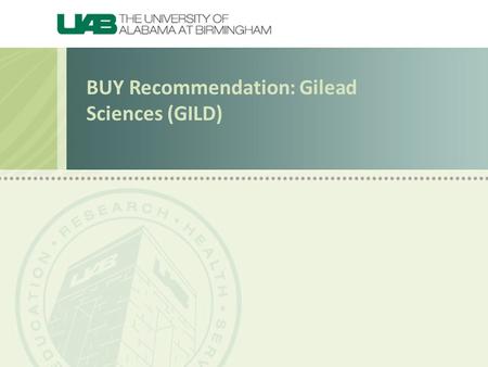 BUY Recommendation: Gilead Sciences (GILD). Company Overview Gilead Sciences, Inc. is a research-based biopharmaceutical company found in 1987 that discovers,