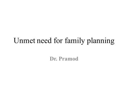 Unmet need for family planning
