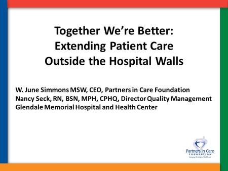 Together We’re Better: Extending Patient Care