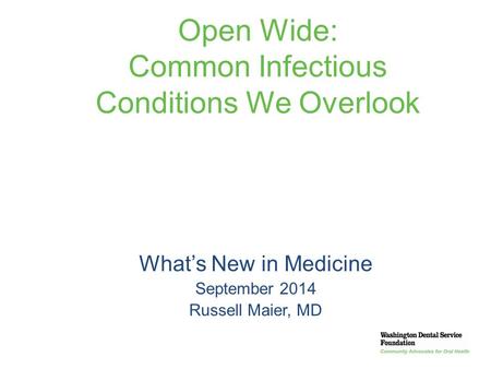 Open Wide: Common Infectious Conditions We Overlook
