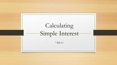 Calculating Simple Interest