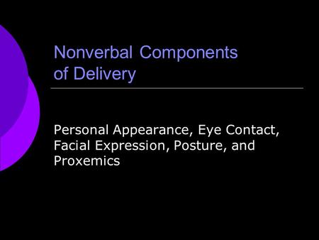 Nonverbal Components of Delivery