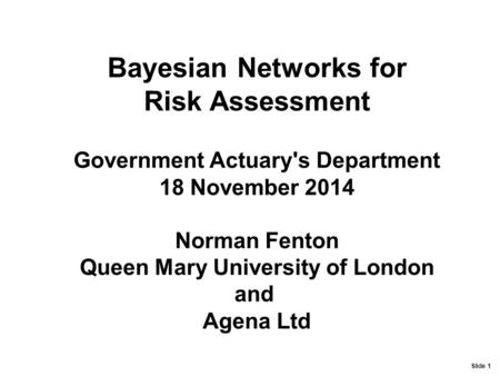 Bayesian Networks for Risk Assessment