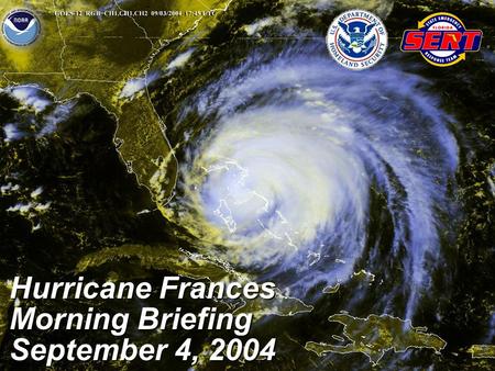 Hurricane Frances Morning Briefing September 4, 2004.