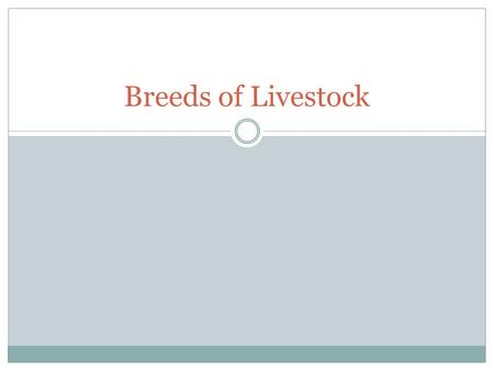 Breeds of Livestock.