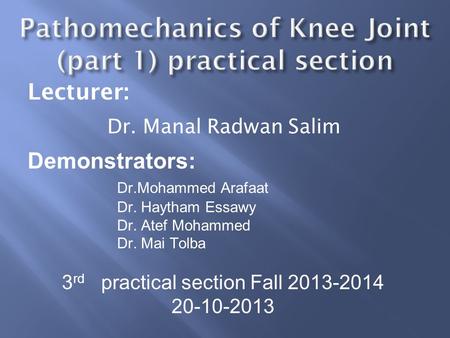 Pathomechanics of Knee Joint (part 1) practical section