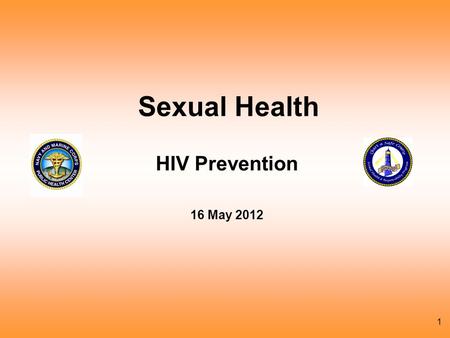 Sexual Health HIV Prevention 16 May 2012.