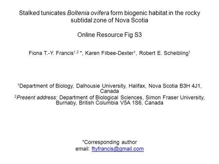 Stalked tunicates Boltenia ovifera form biogenic habitat in the rocky subtidal zone of Nova Scotia Online Resource Fig S3 Fiona T.-Y. Francis 1,2 *, Karen.