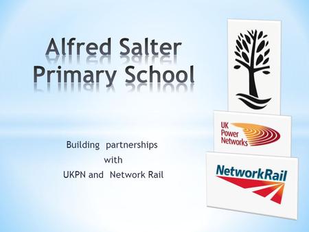 Building partnerships with UKPN and Network Rail.