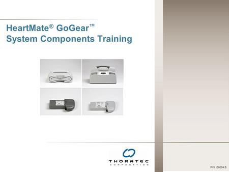 HeartMate® GoGear™ System Components Training