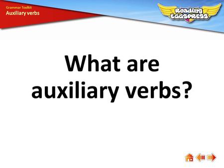 What are auxiliary verbs?